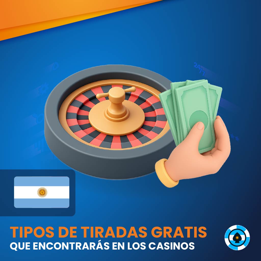 Tipos de tiradas gratis que encontrarás en los casinos en Argentina