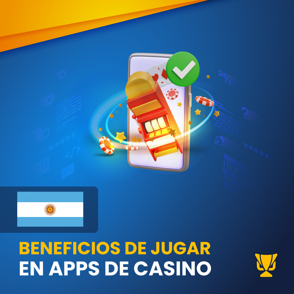 Beneficios de jugar en apps de casino